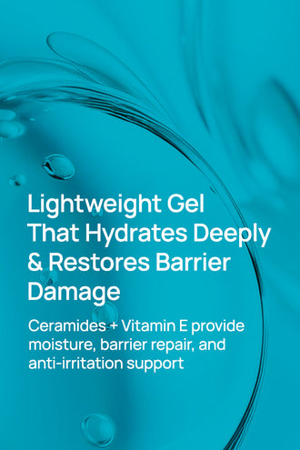 Barrier Repair Moisturizing Gel With 0.5% Vitamin E & 1% Ceramides